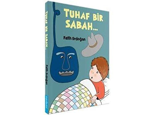TUHAF BİR SABAH