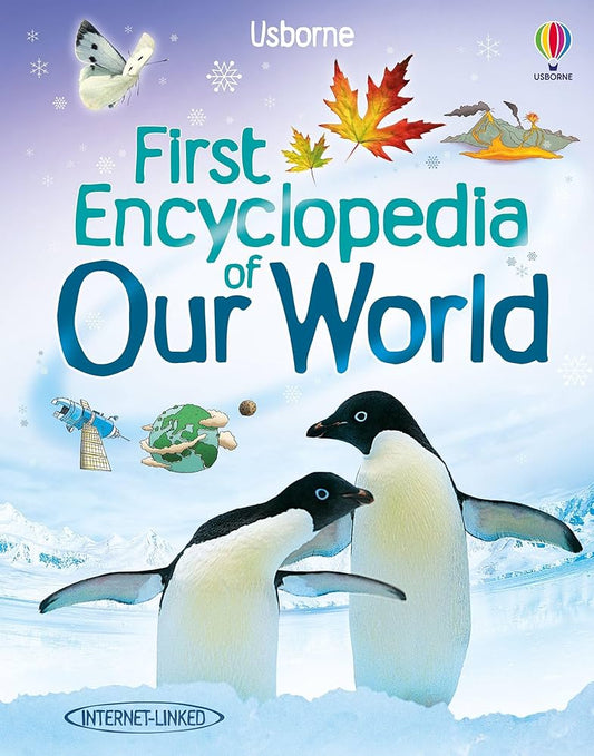 Usborne First Encyclopedias – Our World (Felicity Brooks)