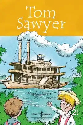 İş Bankası Kültür Yayınları – The Adventures of Tom Sawyer (Children’s Classic, İngilizce)