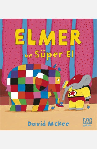 ELMER VE SÜPER EL