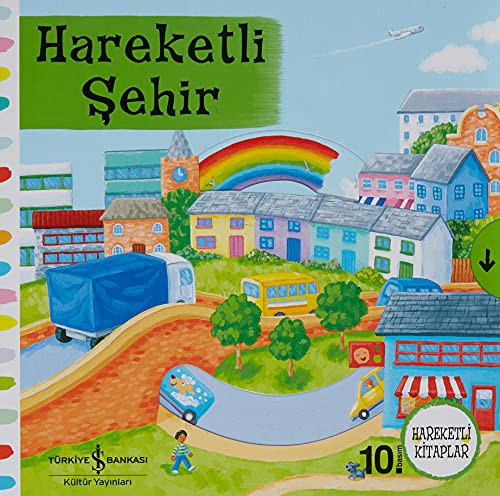 HAREKETLİ ŞEHİR İŞ BANKASI KÜLTÜR YAYINLARI