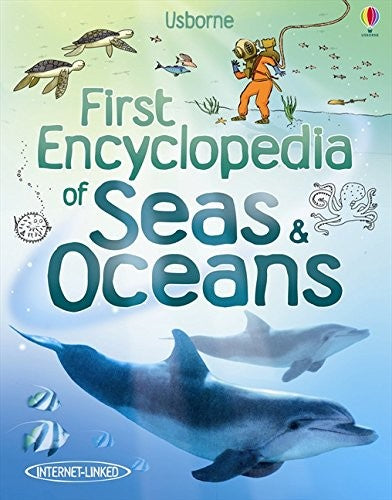 FIRST ENCYCLOPEDIA OF SEAS AND OCEANS (USBORNE FIRST ENCYCLOPEDIAS), JANE CHISHOLM