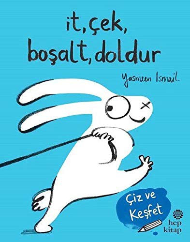 İT, ÇEK, BOŞALT, DOLDUR YASMEEN ISMAİL