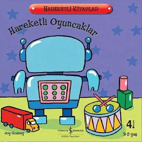 Hareketli Oyuncaklar  - Joy Gosney -İş Bankası Kültür Yayınları
